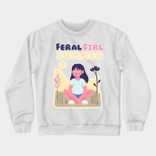 Feral Girl Summer Crewneck Sweatshirt
